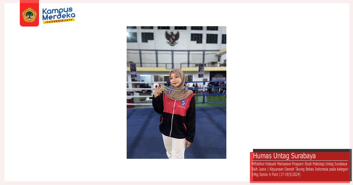 Mahasiswa Psikologi Untag surabaya Sabet Juara 1 Tarung Bebas Indonesia