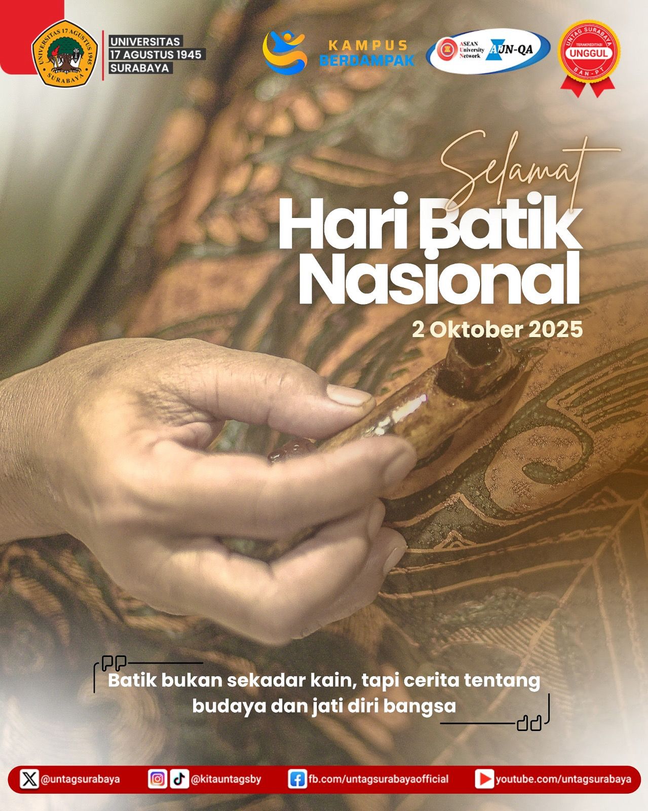 SEGENAP CIVITAS AKADEMIKA UNTAG SURABAYA MENYAMPAIKAN SELAMAT HARI BATIK NASIONAL 2025