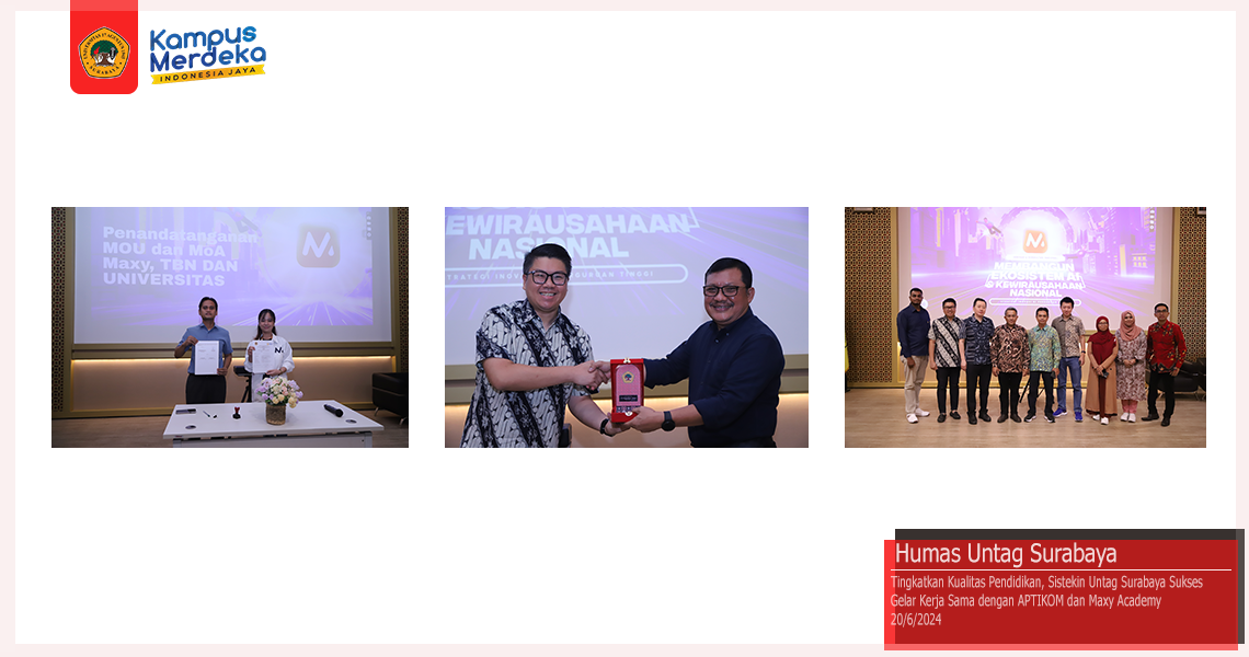 Sistekin Untag Surabaya Sukses Gelar Kerjasama dengan APTIKOM dan Maxy Academy